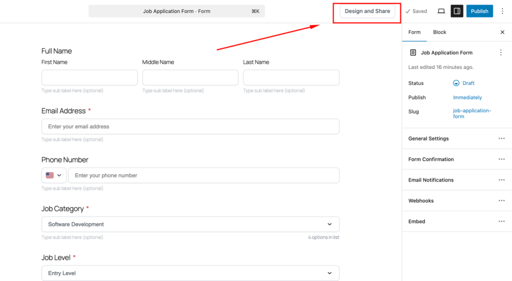 How to Create Application Forms in WordPress Using FormGent 26 To do that, from this Form go to the “Design & Share” from the upper right corner.