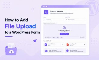 How to Add a File Upload Field to a WordPress Form (Free)