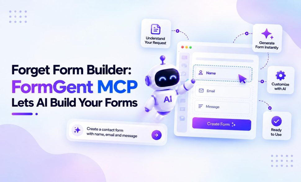 Forget Form Builder: FormGent MCP Lets AI Build Your Forms